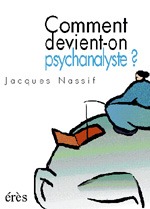 COMMENT DEVIENT ON PSYCHANALYSTE ?