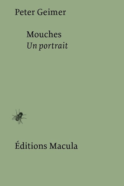 MOUCHES - UN PORTRAIT