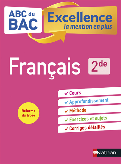 ABC DU BAC EXCELLENCE FRANCAIS 2DE