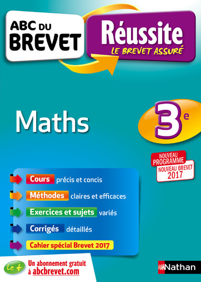 ABC DU BREVET REUSSITE - MATHS 3E - NOUVEAU BREVET 2017