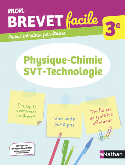 MON BREVET FACILE - PHYSIQUE-CHIMIE - SVT-TECHNOLOGIE 3E - VOL03
