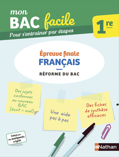 MON BAC FACILE FRANCAIS 1RE - EPREUVE FINALE