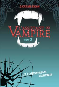 L´ASSISTANT DU VAMPIRE - TOME 2 - LE CAUCHEMAR CONTINUE