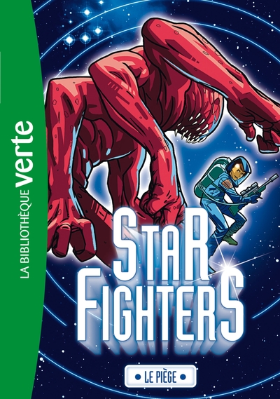 STAR FIGHTERS 03 - LE PIEGE