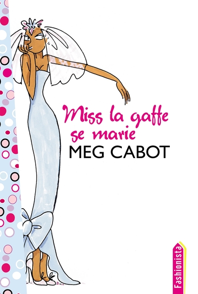 MISS LA GAFFE - TOME 3 - MISS LA GAFFE SE MARIE