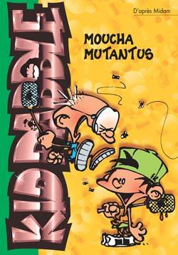 KID PADDLE 10 - MOUCHA MUTANTUS