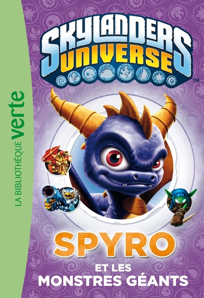 SKYLANDERS UNIVERSE 01 - SPYRO ET LES MONSTRES GEANTS