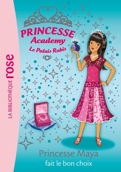PRINCESSE ACADEMY 20 - PRINCESSE MAYA FAIT LE BON CHOIX