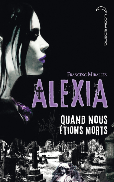 ALEXIA - QUAND NOUS ETIONS MORTS