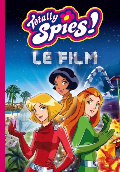 TOTALLY SPIES - LE ROMAN DU FILM