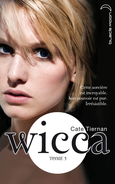 WICCA - TOME 3 - L´APPEL