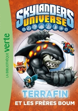 SKYLANDERS 04 - TERRAFIN ET LES FRERES BOUM