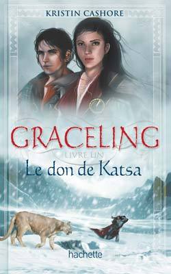 GRACELING - TOME 1 - LE DON DE KATSA