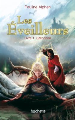 EVEILLEURS - TOME 1 - SALICANDE
