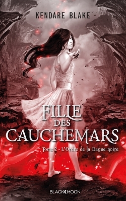 FILLE DES CAUCHEMARS - TOME 2 - L´ORDRE DE LA DAGUE NOIRE