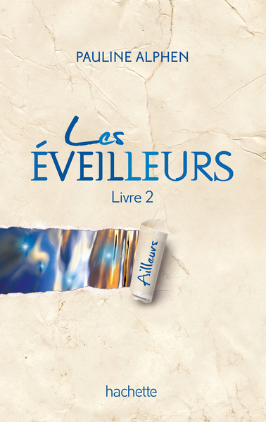 EVEILLEURS - TOME 2 - AILLEURS