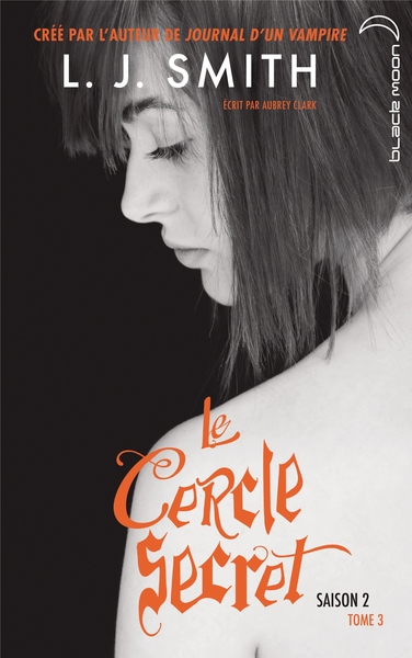 CERCLE SECRET SAISON 2 - TOME 3 - L´AFFRONTEMENT FINAL