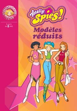 1460-TOTALLY SPIES MODELES  REDUITS -ROSE
