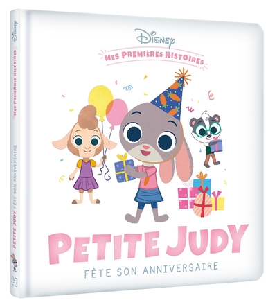 DISNEY - MES PREMIERES HISTOIRES - PETITE JUDY FETE SON ANNIVERSAIRE