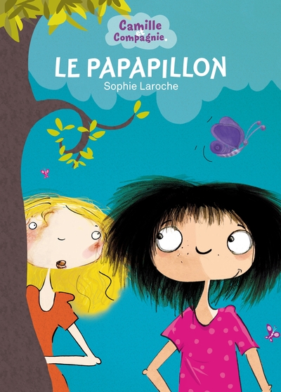 CAMILLE ET COMPAGNIE - TOME 2 - LE PAPAPILLON