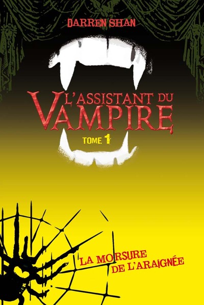 L´ASSISTANT DU VAMPIRE - TOME 1 - LA MORSURE DE L´ARAIGNEE