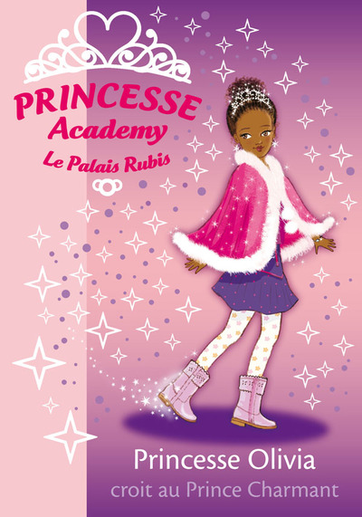 PRINCESSE ACADEMY 19 - PRINCESSE OLIVIA CROIT AU PRINCE CHARMANT