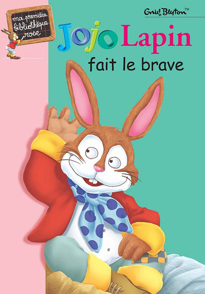 708-JOJO LAPIN FAIT BRAVE -ROSE