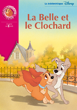 BIBLIOTHEQUE DISNEY 13 - LA BELLE ET LE CLOCHARD