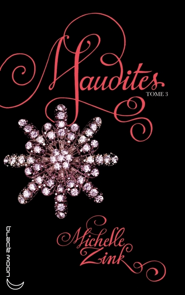 MAUDITES - TOME 3 - LE CERCLE DE FEU