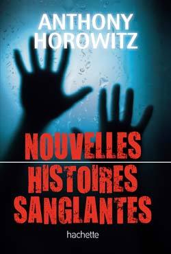 NOUVELLES HISTOIRES SANGLANTES