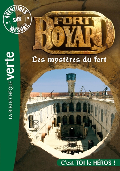 AVENTURES SUR MESURE 08 - FORT BOYARD, LES MYSTERES DU FORT