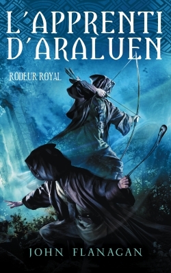 L´APPRENTI D´ARALUEN - TOME 12 - RODEUR ROYAL