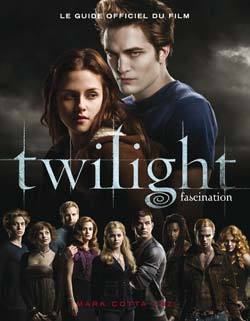 GUIDE OFFICIEL DU FILM TWILIGHT