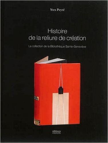 HISTOIRE DE LA RELIURE DE CREATION