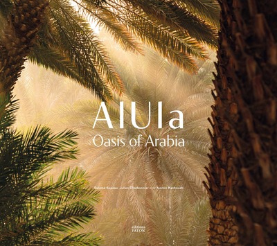 ALULA, UNE OASIS EN ARABIE