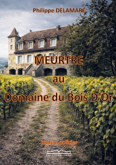 MEURTRE AU DOMAINE DU BOIS D´OR