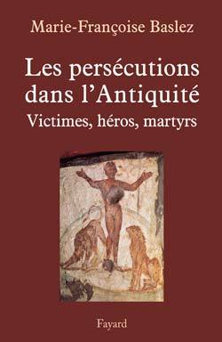 PERSECUTIONS DANS L´ANTIQUITE