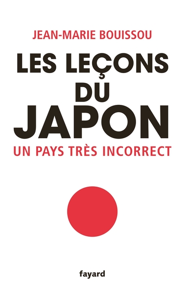 LECONS DU JAPON - UN PAYS TRES INCORRECT