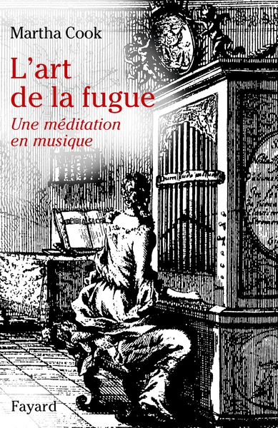 L´ART DE LA FUGUE - UNE MEDITATION EN MUSIQUE