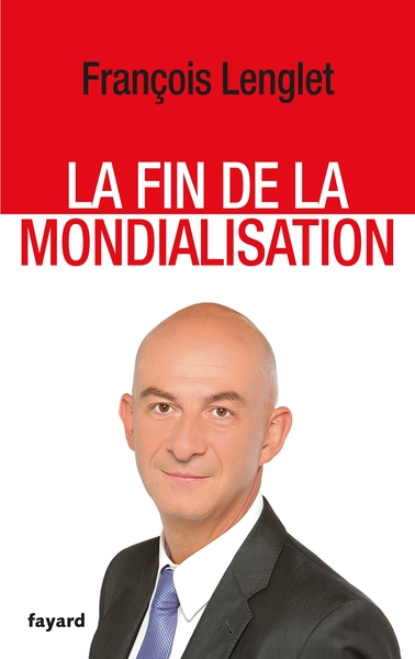 FIN DE LA MONDIALISATION