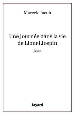 JOURNEE DANS LA VIE DE LIONEL JOSPIN