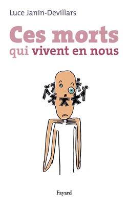 CES MORTS QUI VIVENT EN NOUS