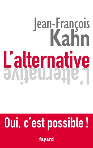 L´ALTERNATIVE. OUI, C´EST POSSIBLE !