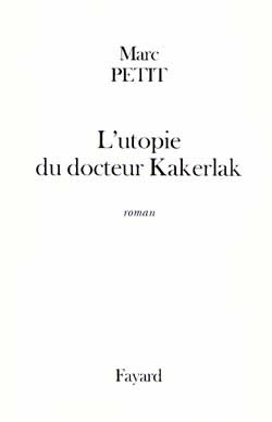 L´UTOPIE DU DOCTEUR KAKERLAK