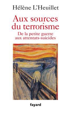 AUX SOURCES DU TERRORISME