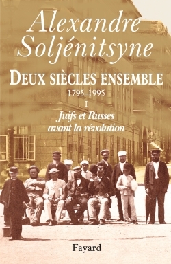 DEUX SIECLES ENSEMBLE, TOME 1