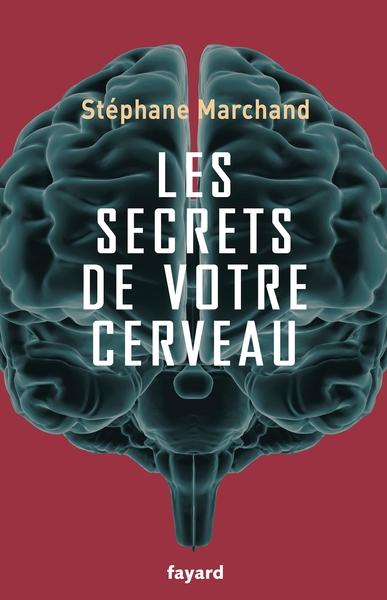 SECRETS DE VOTRE CERVEAU
