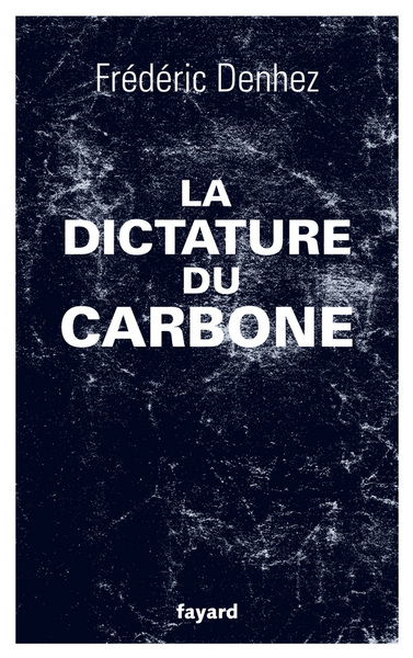 DICTATURE DU CARBONE
