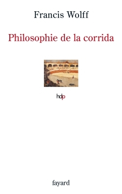 PHILOSOPHIE DE LA CORRIDA