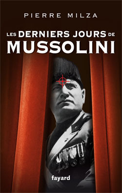 DERNIERS JOURS DE MUSSOLINI